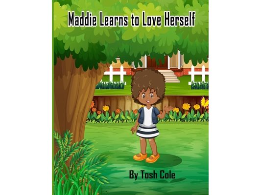 Maddie Learns to Love Herself