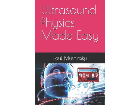 Ultrasound Physics Made Easy
