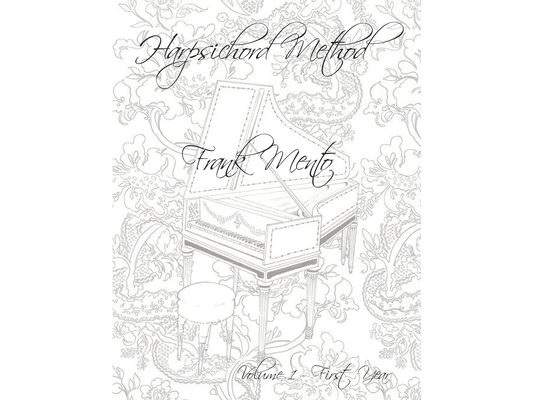 Harpsichord Method - Volume 1