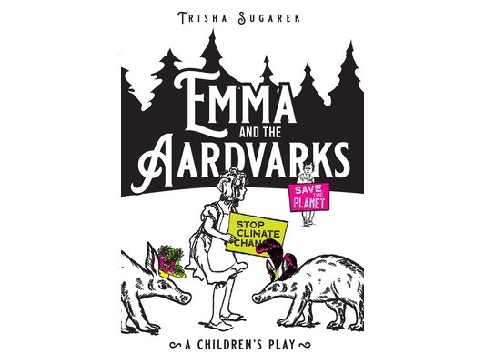 Emma and the Aardvarks: A Children's Play