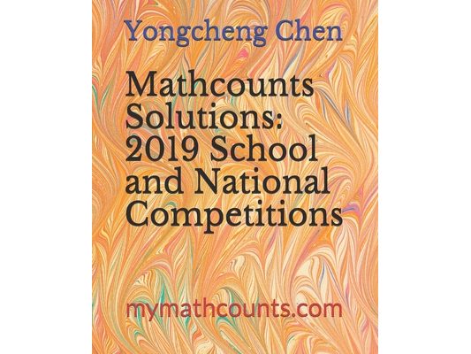 Mathcounts Solutions: 2019 School and National Competitions