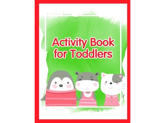 Activity Book for Toddlers: Coloring Pages with Funny, Easy, and Relax Coloring Pictures for Animal Lovers