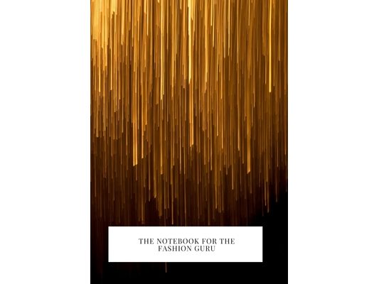 Note Book for the Fashion Guru: 2020 write down all your thoughts and feelings or even ideas and goals you have set for the future.