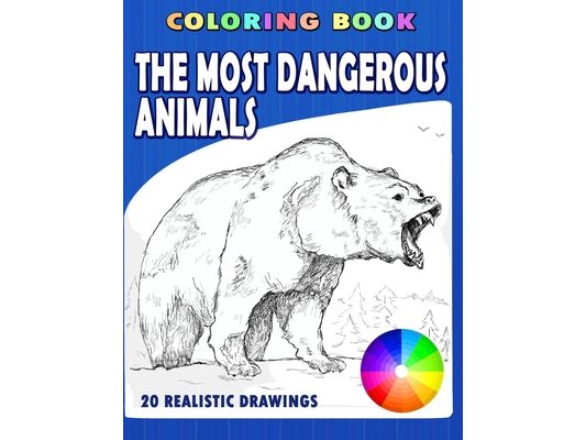 The Most Dangerous Animals: Coloring book. 20 realistic drawings