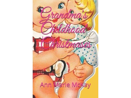 Grandma's Childhood Christmases