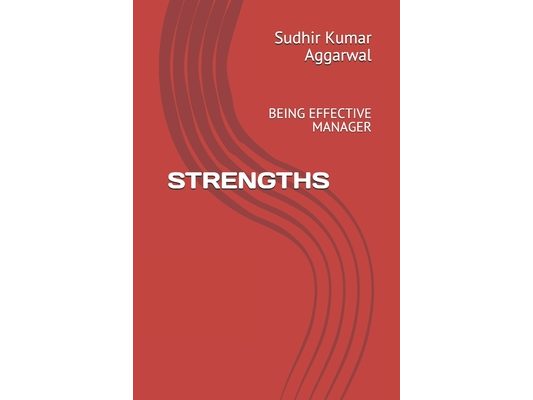 Strengths: Being Effective Manager