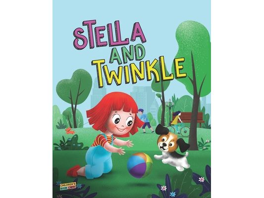 Stella and Twinkle: Children's Book About A Girl and her Puppy. A Cute Bedtime Story to Teach a Child about Taking care of Pets - Beautifu