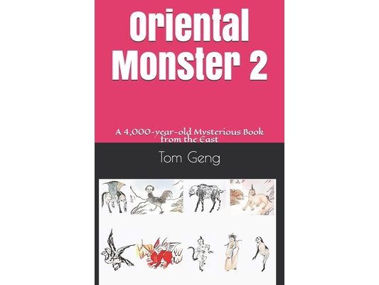 Oriental Monster 2: Oriental Monster 1: A 4,000-year-old Mysterious Book from the East