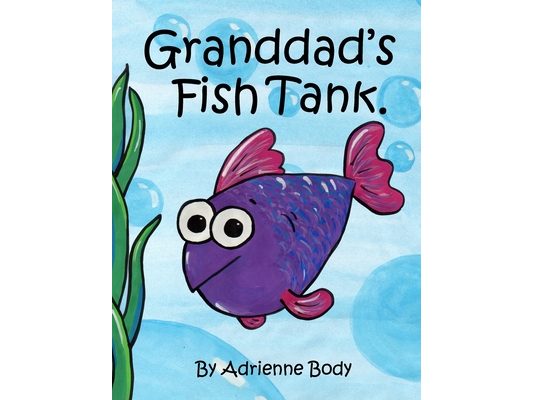 Granddad's Fish Tank