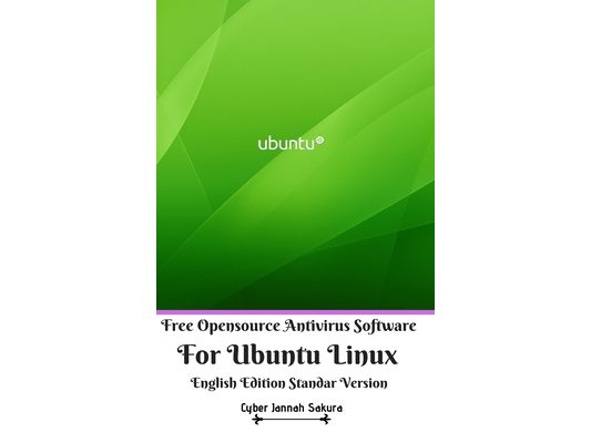 Free Opensource Antivirus Software For Ubuntu Linux English Edition Standar Version