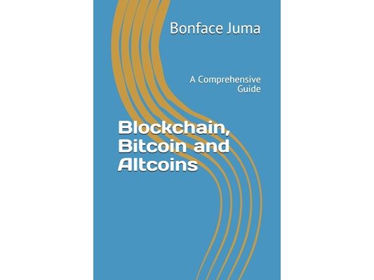 Blockchain, Bitcoin and Altcoins: A Comprehensive Guide