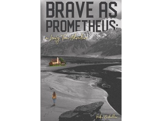 Brave as Prometheus: A Leafy Tom Adventure