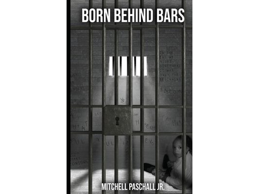 Born Behind Bars