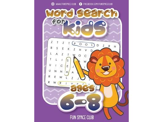 Word Search for Kids Ages 6-8: Word search puzzles for Kids Activity books Ages 6-8 Grade Level 1 - 3