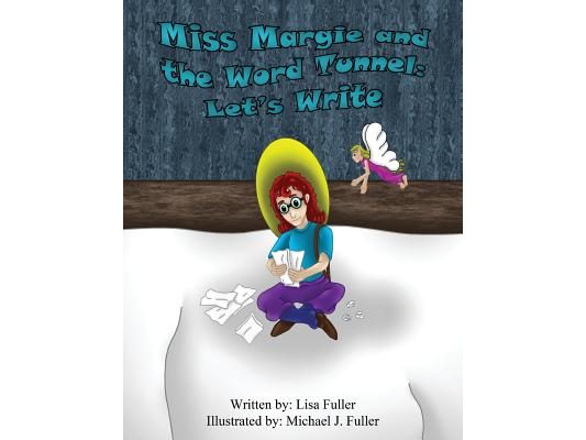 Miss Margie and the Word Tunnel: Let's Write