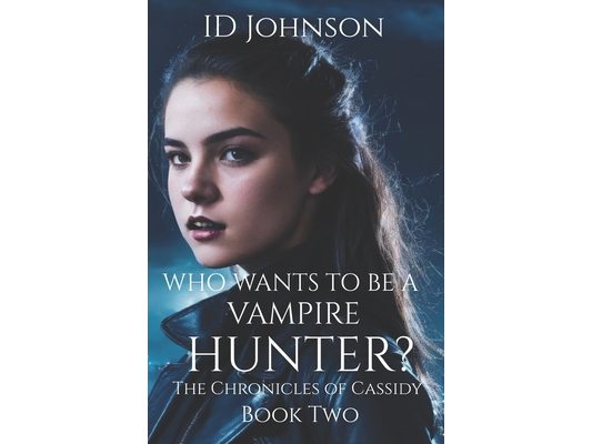 Who Wants to Be a Vampire Hunter?