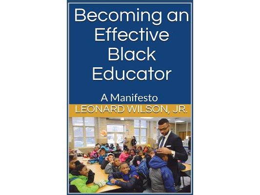 Becoming an Effective Black Educator: A Manifesto