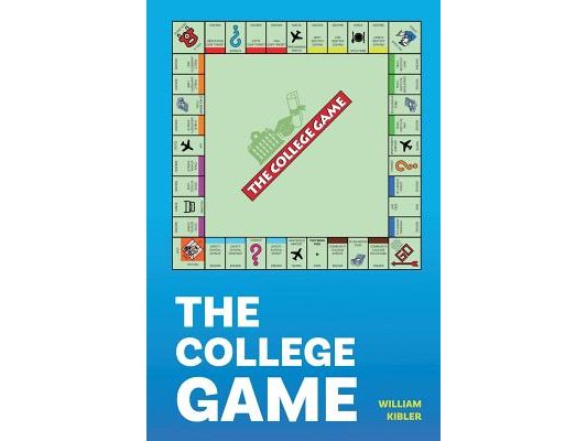 The College Game: How Anyone Can Get a University Education - And Afford It