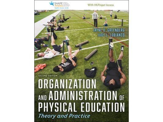 Organization and Administration of Physical Education: Theory and Practice