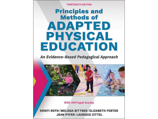 Principles and Methods of Adapted Physical Education: An Evidenced-Based Pedagogical Approach