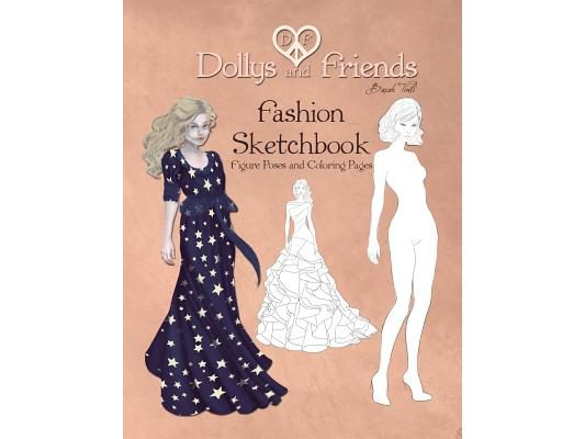 Dollys and Friends Fashion Sketchbook: Figure Poses and Coloring Pages