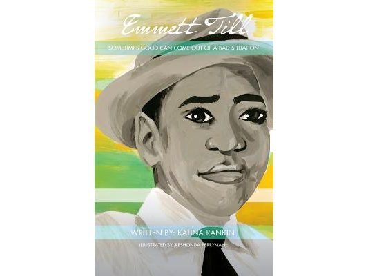 Emmett Till: Sometimes Good Can Come Out of A Bad Situation
