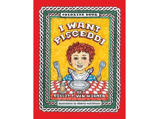 I Want Pisgeddi: Coloring Book