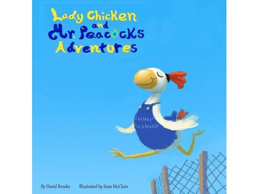 Lady Chicken and Mr Peacock's Adventures