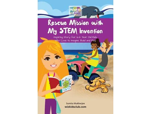 Rescue Mission with My STEM Invention: Engineering story book for kids 6-10 years