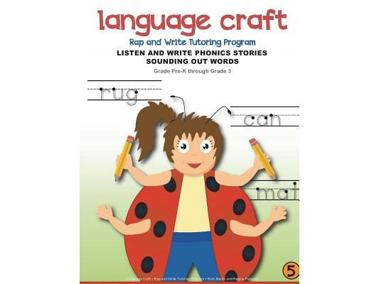 Language Craft Rap and Write Tutoring Program Listen and Write Phonics Stories Sounding Out Words: Listen and Write Phonics Stories Sounding Out Words