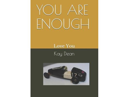 You Are Enough: Love You