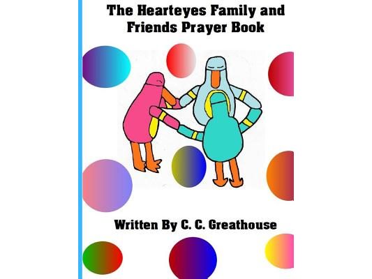 The Hearteyes Family and Friends Prayer Book