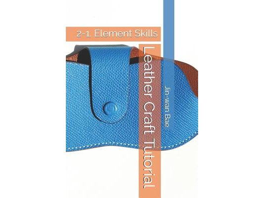Leather Craft Tutorial: 2-1. Element Skills