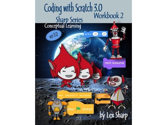 Coding with Scratch 3.0: Workbook 2