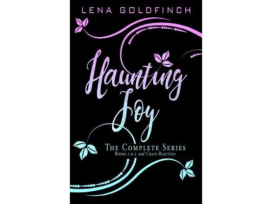 Haunting Joy: The Complete Series: (Books 1 & 2 and Chain Reaction)