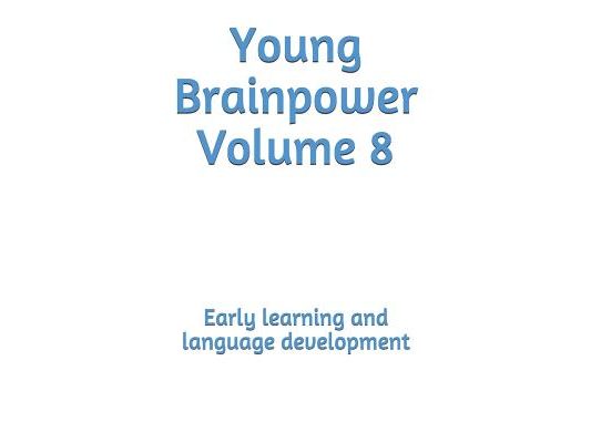 Young Brainpower Volume 8: Early learning and language development