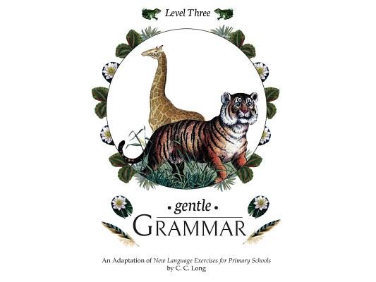 Gentle Grammar: Level 3