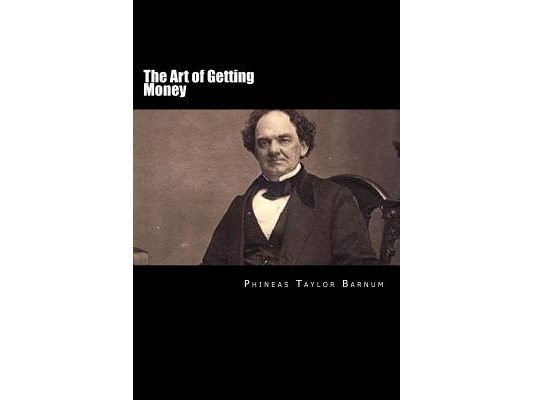 The Art of Getting Money