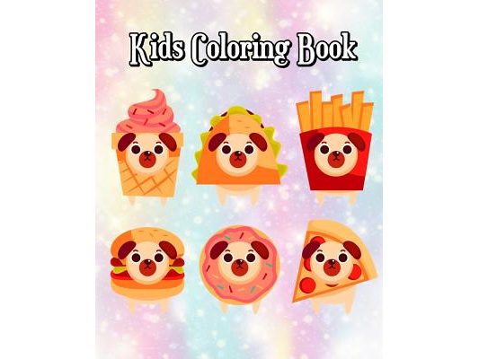 Kids Coloring Book: Food & Dessert to Color for Early Childhood Learning, Preschool! Plus Fun Activities for Kids