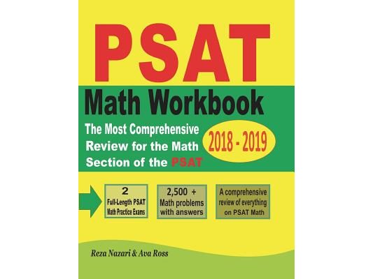 PSAT Math Workbook 2018 - 2019: The Most Comprehensive Review for the Math Section of the PSAT Test