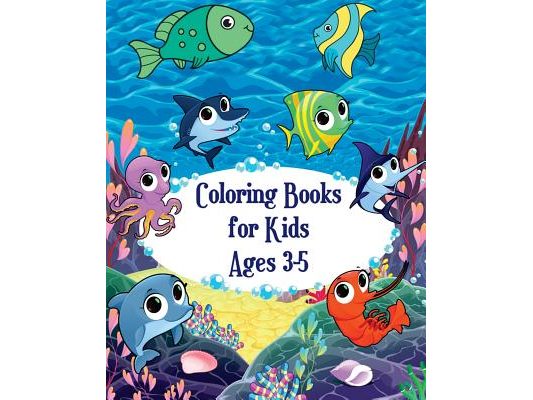 Coloring Books for Kids Ages 3-5: Fish and Sea Life! (Super Fun Coloring Books for Kids)