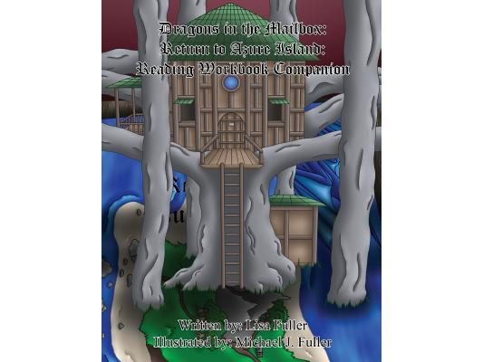 Dragons in the Mailbox: Return to Azure Island: Reading Workbook Companion