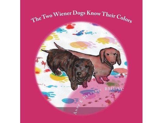 The Two Wiener Dogs Know Their Colors
