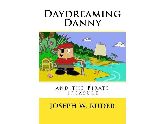 Daydreaming Danny and the Pirate Treasure