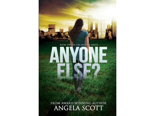 Anyone Else?: (ANYONE Series Book 2) A post-apocalypic survival novel