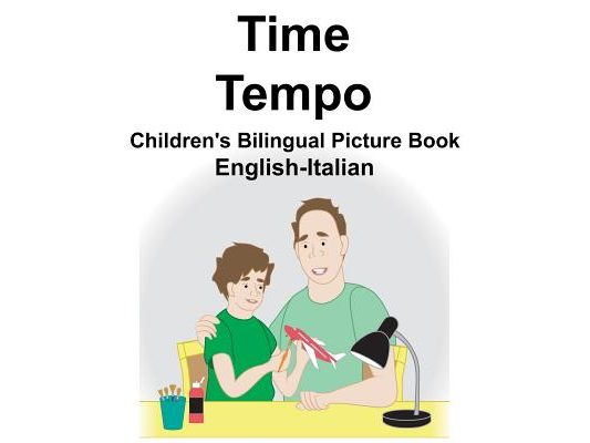 English-Italian Time/Tempo Children's Bilingual Picture Book