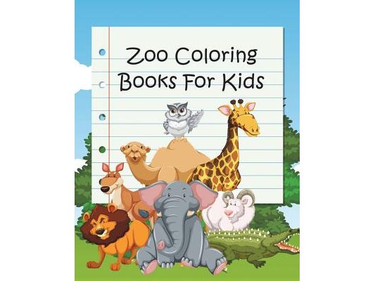 Zoo Coloring Books For Kids: Coloring Books for Kids & Toddlers (Jumbo Coloring Book)