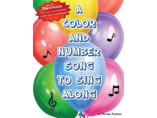 A Color and Number Song to Sing Along: Two Books in One