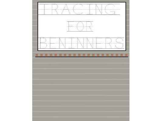 Tracing for Beginners (words, letters, numbers)