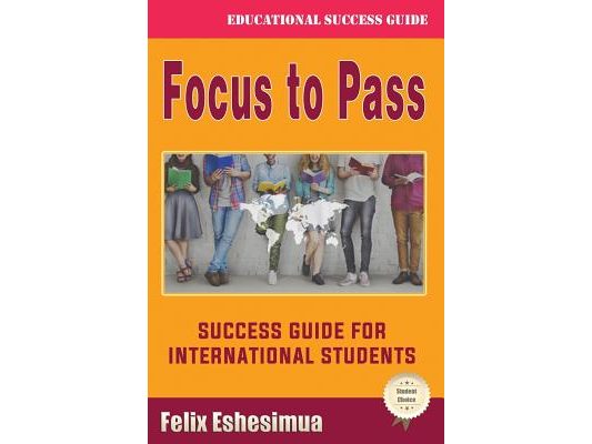 Focus to Pass: Success Guide for International Students